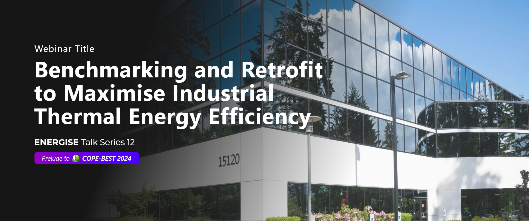 Benchmarking and Retrofit to Maximise Industrial Thermal Energy Efficiency